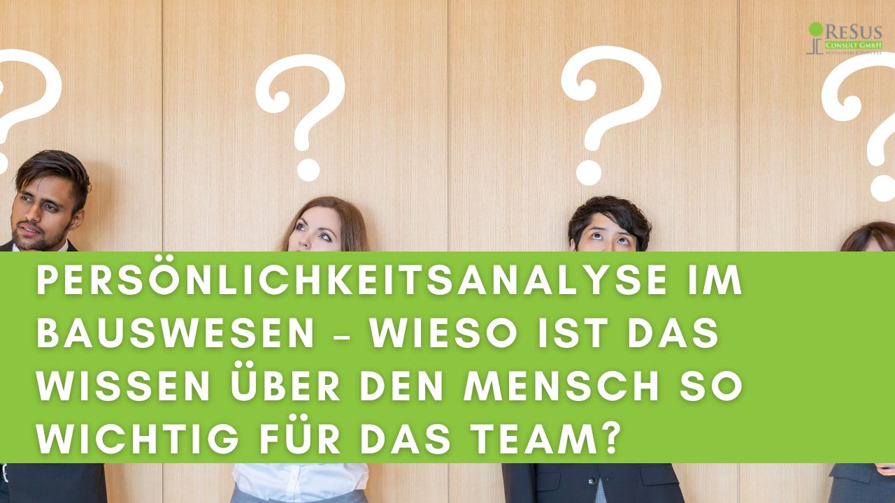Persönlichkeitsanalyse im Bauwesen